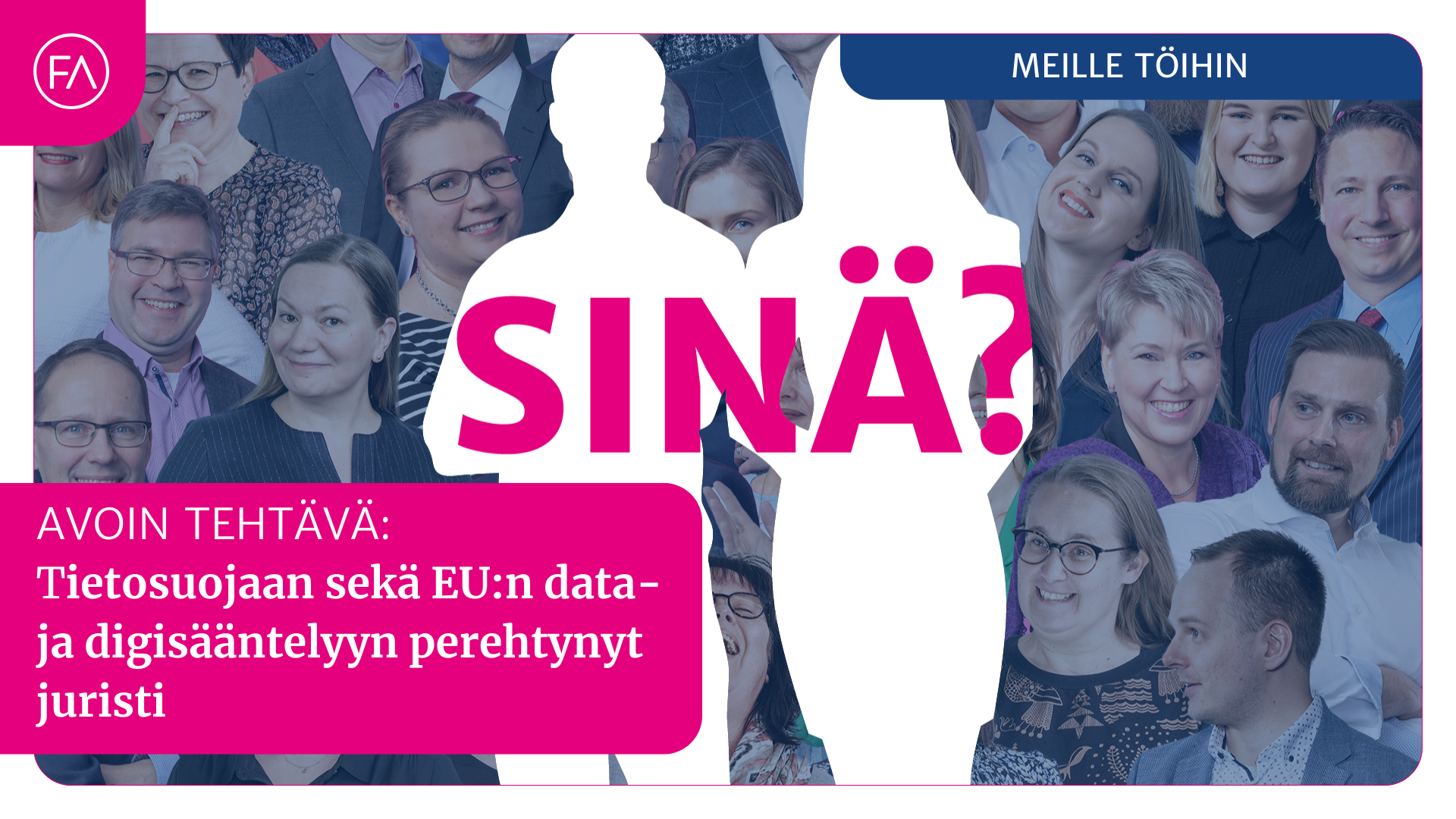 Haemme tietosuojaan sekä EU:n data- ja digisääntelyyn perehtynyttä juristia